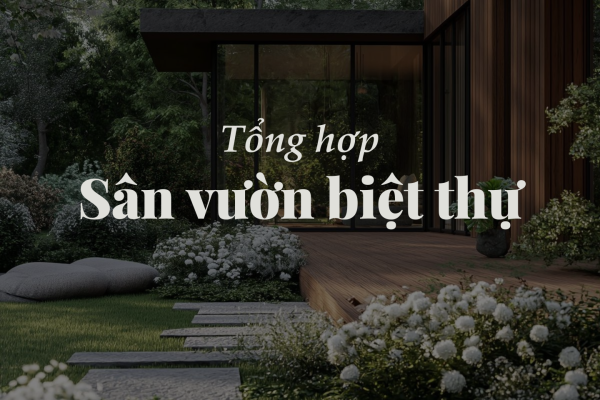 Tổng Hợp Ý Nghĩa Của Sân Vườn Biệt Thự Đẳng Cấp