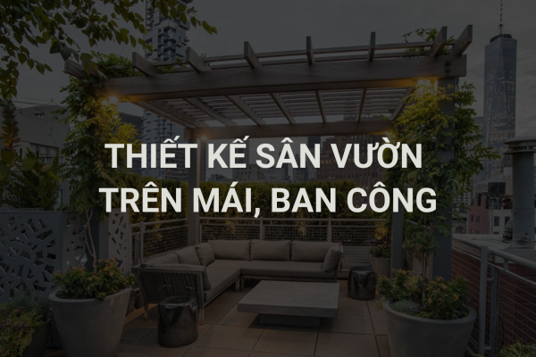 Thiết Kế Sân Thương, Ban Công Đẹp