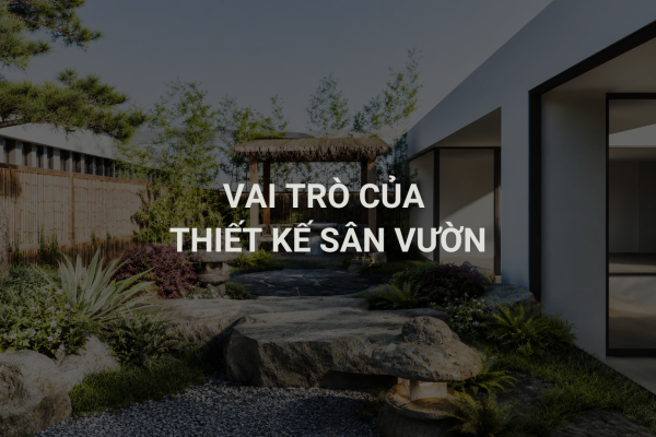 Vai Trò Của Thiết Kế Sân Vườn Kiến Trúc Và Sức Khỏe