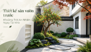 Thiết Kế Sân Vườn Trước: Khoảng Trời An Nhiên Ngay Tại Nhà